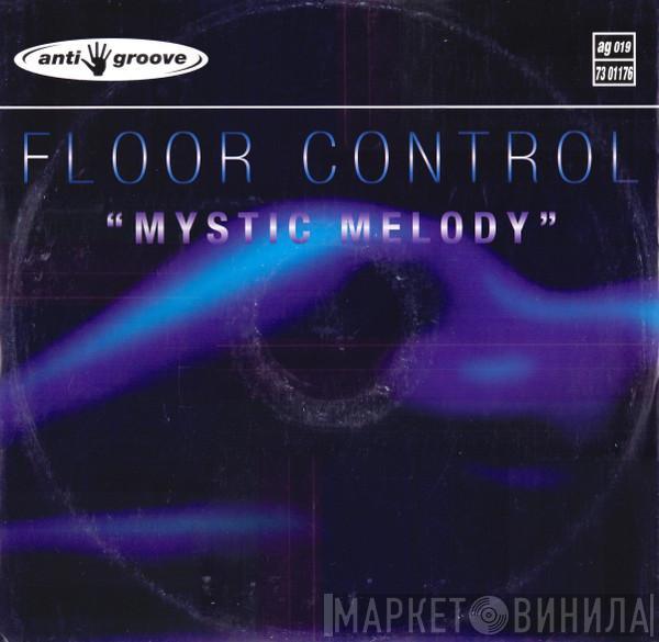 Floor Control  - Mystic Melody