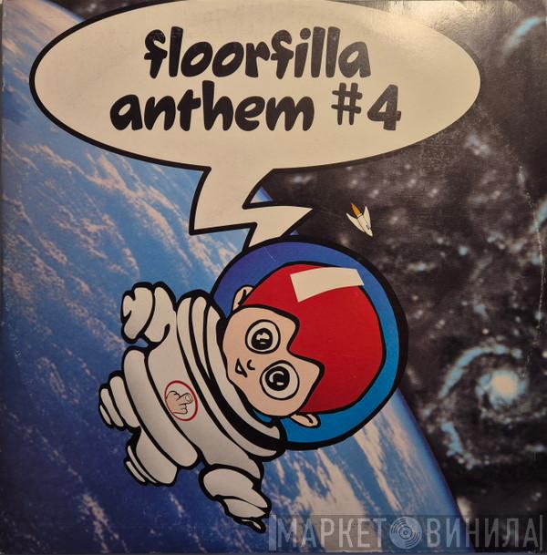 Floorfilla - Anthem #4