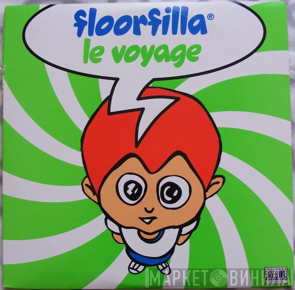 Floorfilla - Le Voyage
