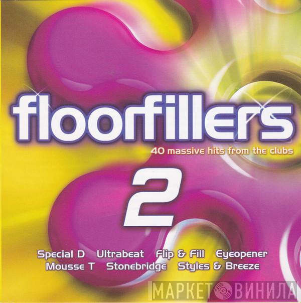 - Floorfillers 2 (40 Massive Hits From The Clubs)