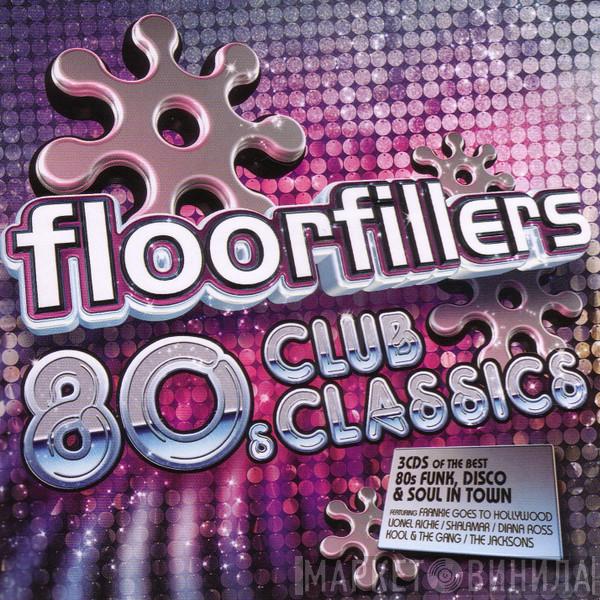  - Floorfillers 80s Club Classics