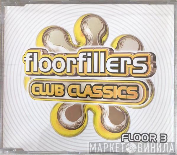  - Floorfillers Club Classics