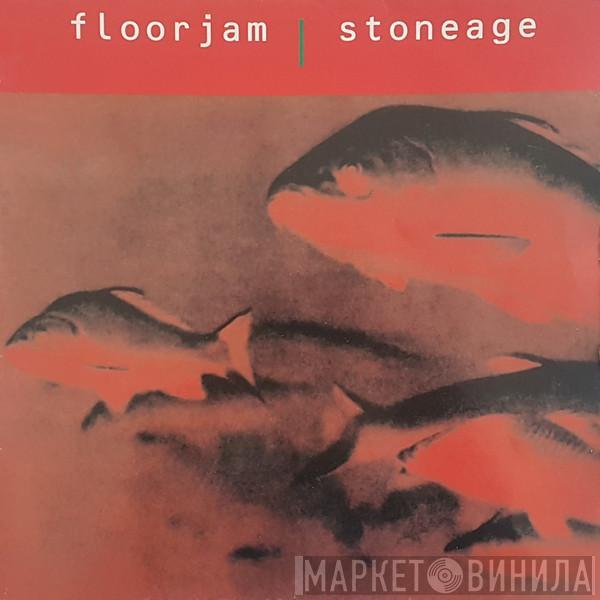 Floorjam - Stoneage