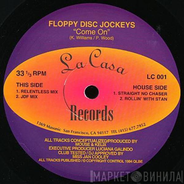  Floppy Disc Jockeys  - Come On