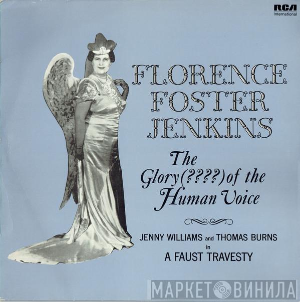 Florence Foster Jenkins, Jenny Williams, Thomas Burns - The Glory (????) Of The Human Voice