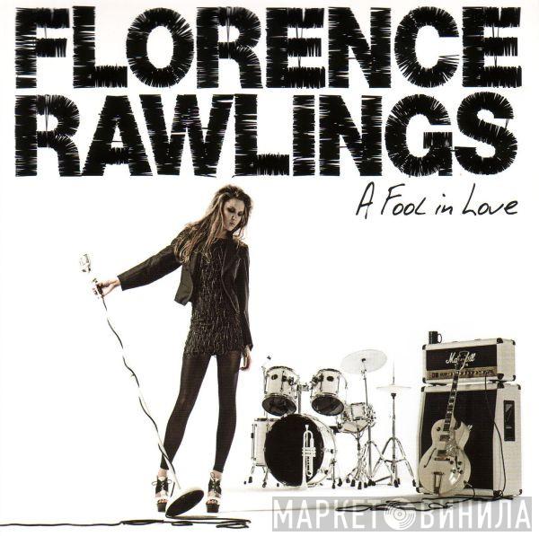 Florence Rawlings - A Fool In Love