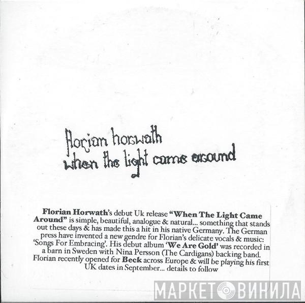 Florian Horwath - When The Light Came Around