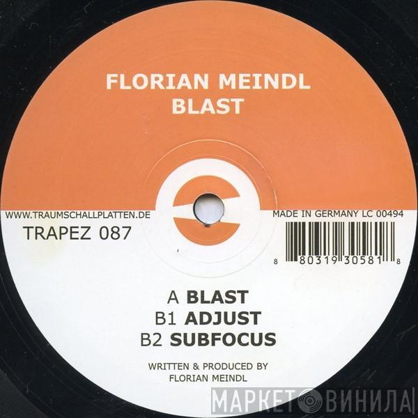 Florian Meindl - Blast