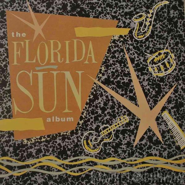 Florida Sun - The Florida Sun Album
