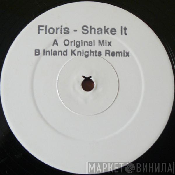 Floris - Shake It