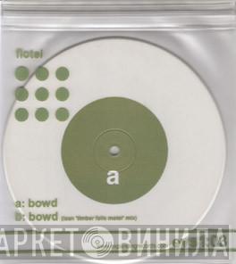 Flotel - Bowd