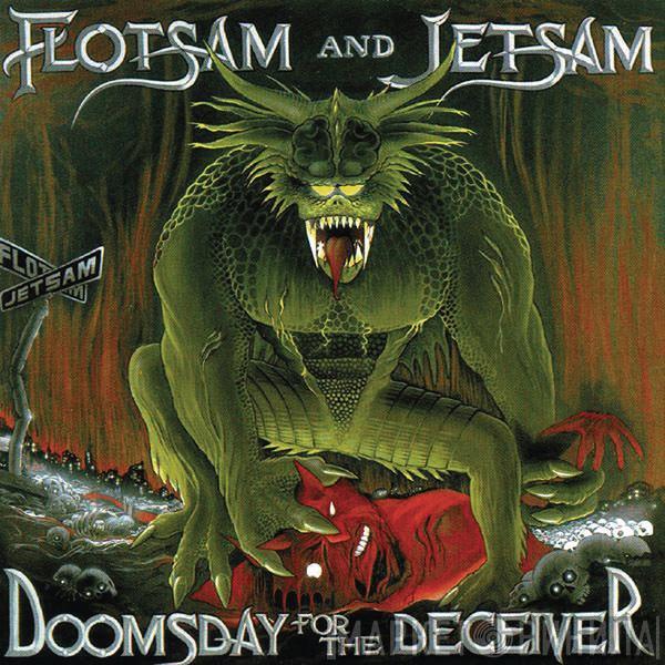  Flotsam And Jetsam  - Doomsday For The Deceiver