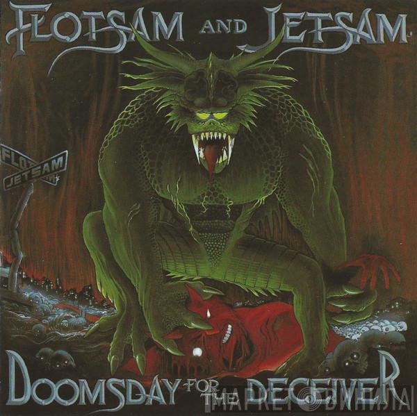  Flotsam And Jetsam  - Doomsday For The Deceiver
