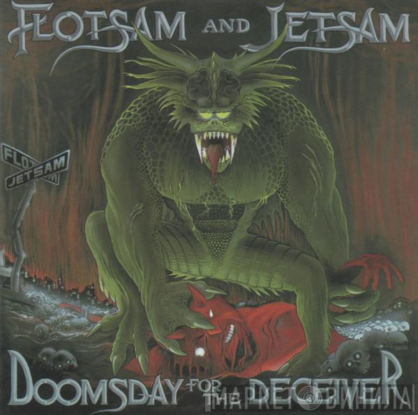  Flotsam And Jetsam  - Doomsday For The Deceiver