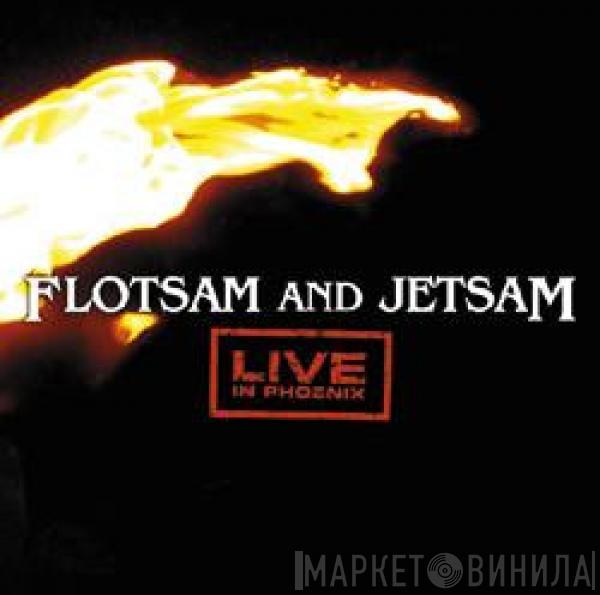 Flotsam And Jetsam - Live In Phoenix