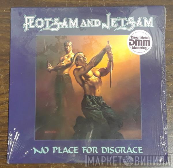 Flotsam And Jetsam - No Place For Disgrace