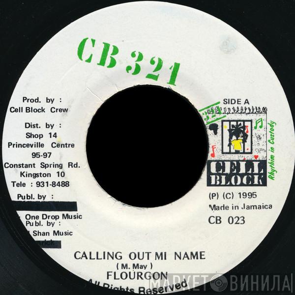 Flourgon, Don Yute - Calling Out Mi Name / She A Move
