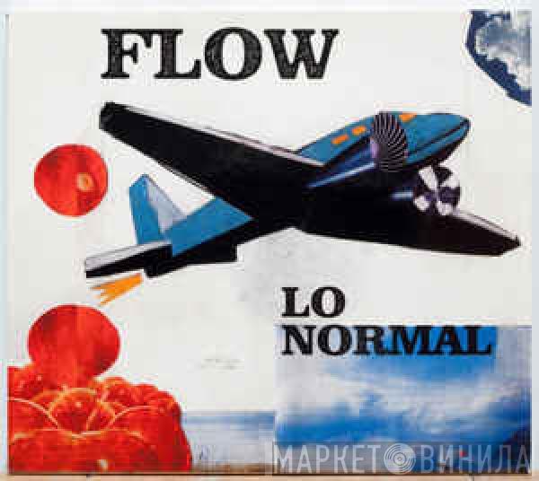 Flow  - Lo Normal