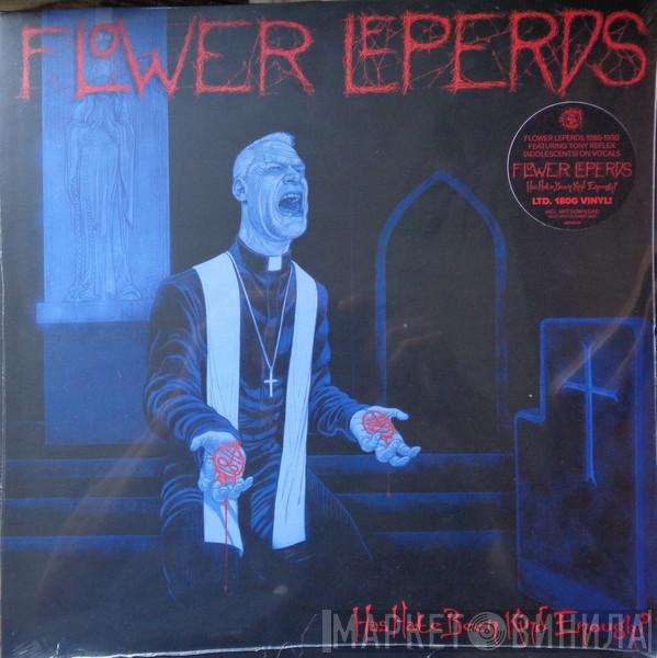 Flower Leperds - Has Hate Been Kind Enough?
