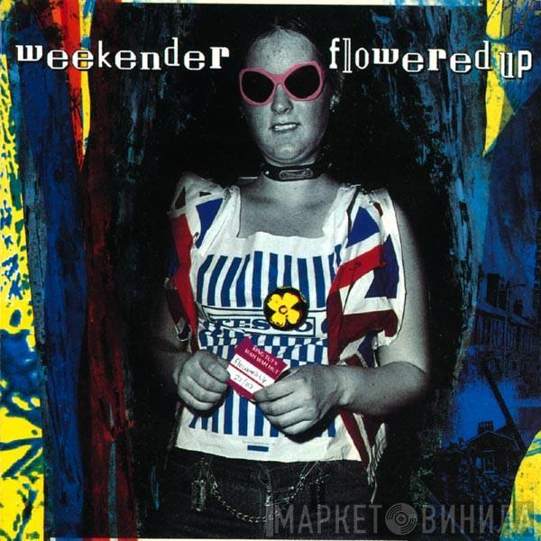  Flowered Up  - Weekender