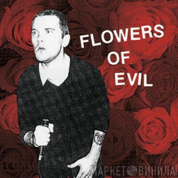 Flowers Of Evil  - Flowers Of Evil