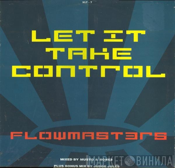 Flowmasters - Let It Take Control