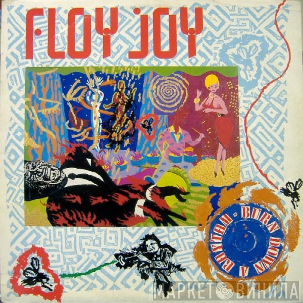 Floy Joy - Burn Down A Rhythm