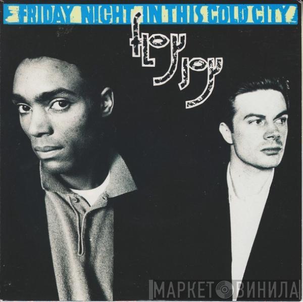 Floy Joy - Friday Night In This Cold City