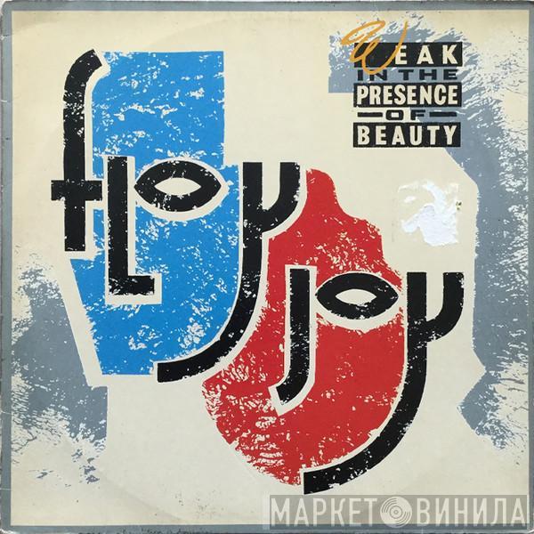 Floy Joy - Weak In The Presence Of Beauty