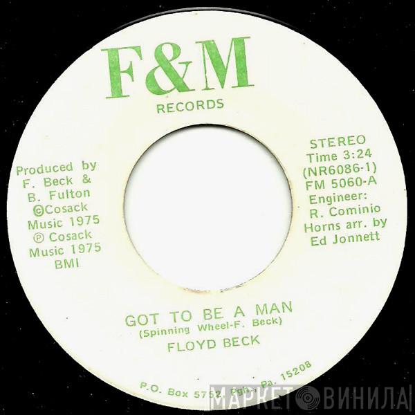  Floyd Beck  - Got To Be A Man