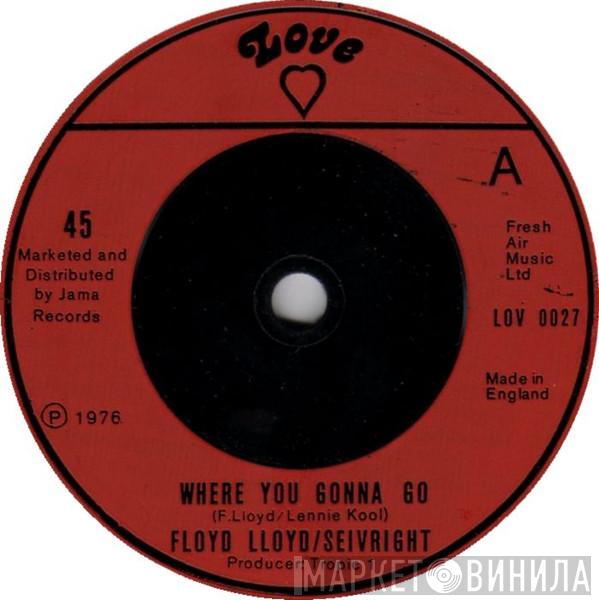 Floyd Lloyd - Where You Gonna Go / Yo-Yo