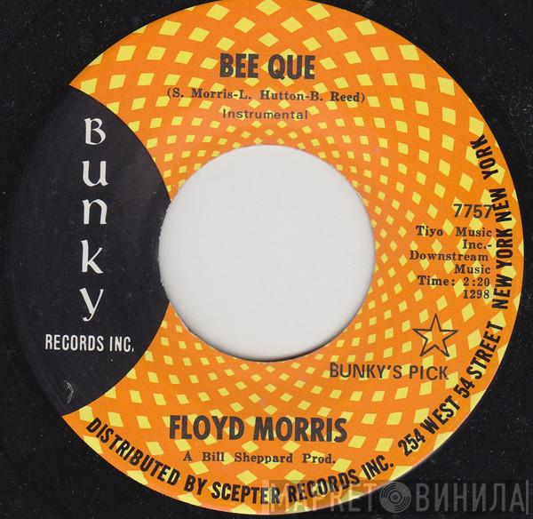 Floyd Morris - Bee Que