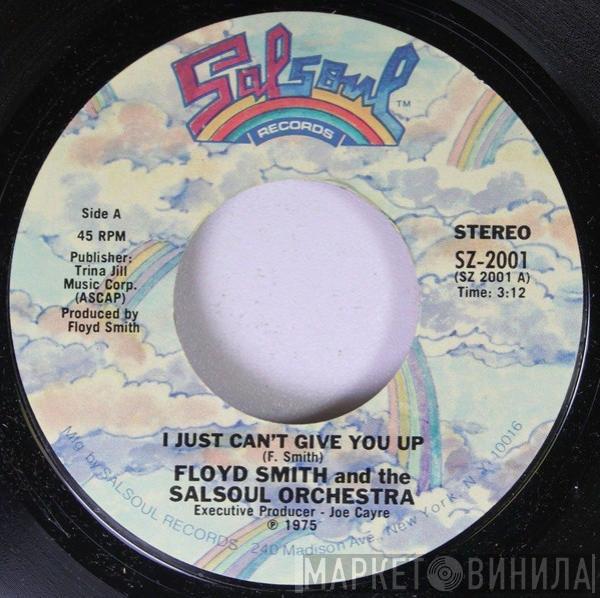 Floyd Smith, The Salsoul Orchestra - I Just Can't Give You Up