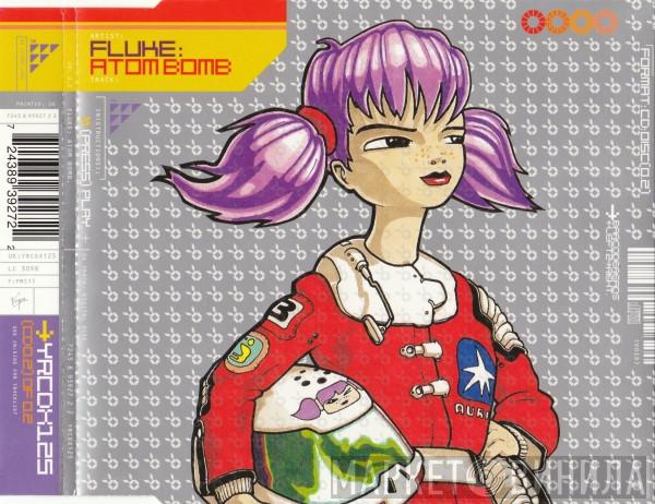 Fluke - Atom Bomb
