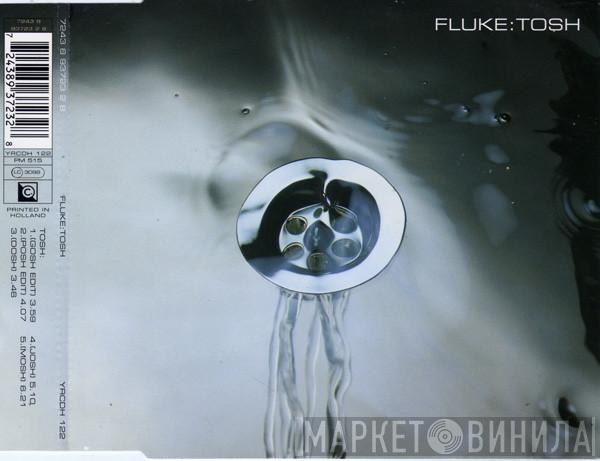  Fluke  - Tosh