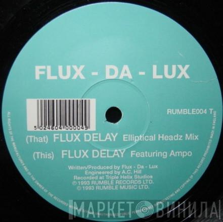 Flux-Da-Lux - Flux Delay