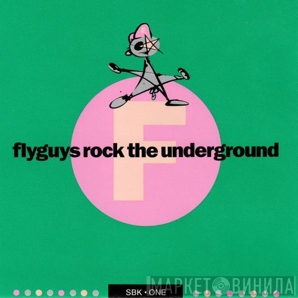  - Flyguys Rock The Underground