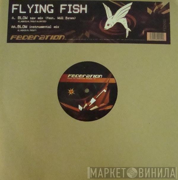Flying Fish - Blow