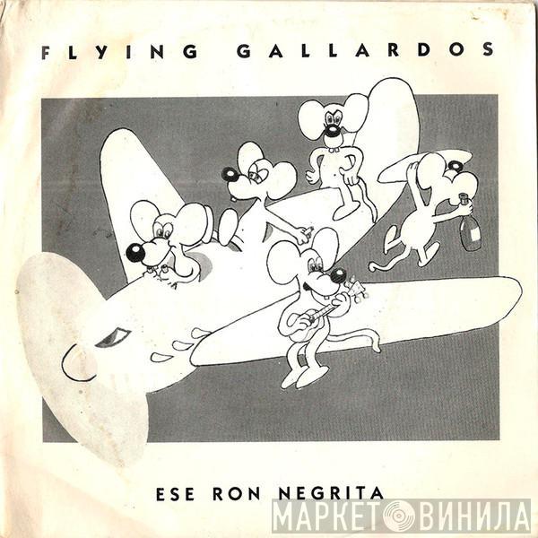 Flying Gallardos - Ese Ron Negrita