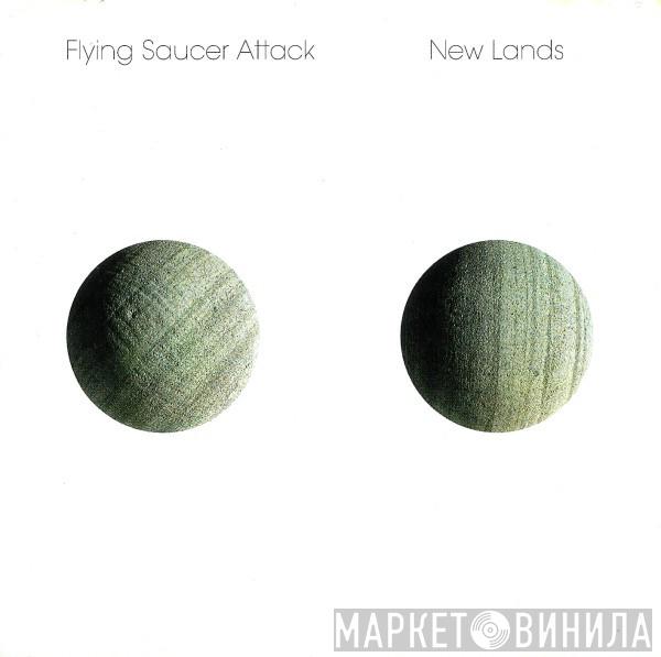 Flying Saucer Attack - New Lands