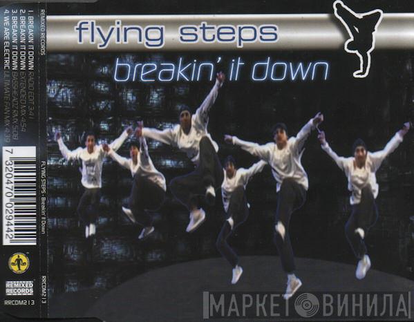  Flying Steps  - Breakin' It Down