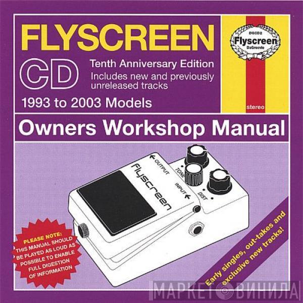 Flyscreen - Owners Workshop Manual