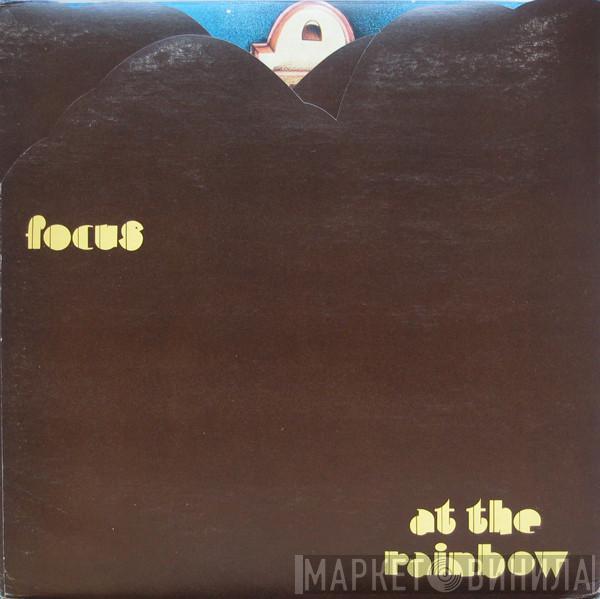 Focus  - At The Rainbow