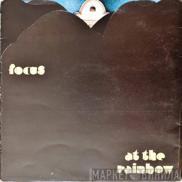 Focus  - At The Rainbow