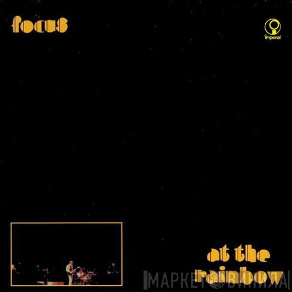  Focus   - At The Rainbow