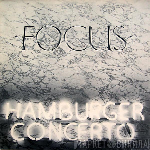 Focus  - Hamburger Concerto