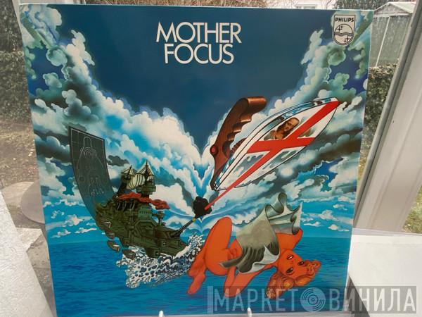  Focus   - Mother Focus