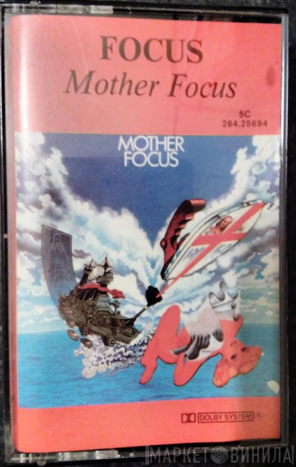  Focus   - Mother Focus
