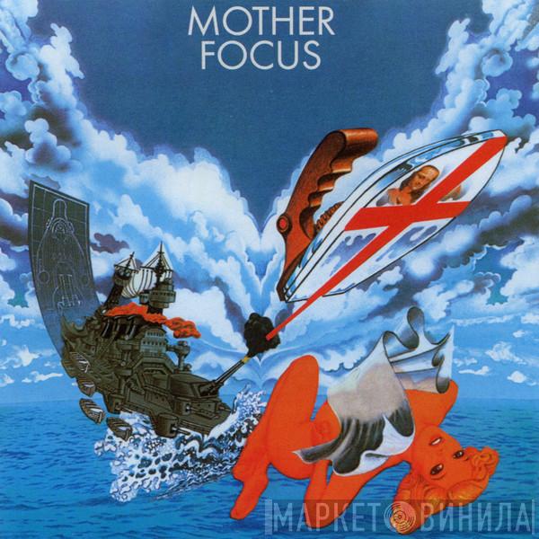  Focus   - Mother Focus