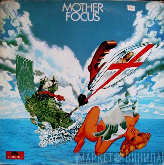  Focus   - Mother Focus